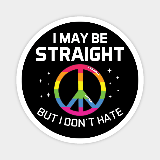 I may be straight but i don't hate Magnet by Queers